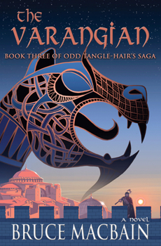 Paperback The Varangian: Book Three of Odd Tangle-Hair's Saga Volume 3 Book