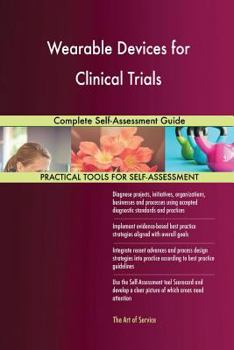Paperback Wearable Devices for Clinical Trials Complete Self-Assessment Guide Book
