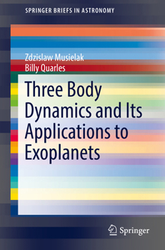 Paperback Three Body Dynamics and Its Applications to Exoplanets Book
