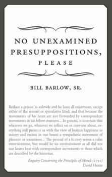 Paperback No Unexamined Presuppositions, Please Book