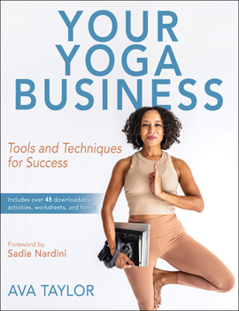 Paperback Your Yoga Business: Tools and Techniques for Success Book