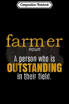 Composition Notebook: Funny Farmer Farming s Farm Owner Gifts Tractor Lover Journal/Notebook Blank Lined Ruled 6x9 100 Pages