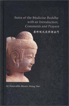 Hardcover Sutra Of The Medicine Buddha: With An Introduction, Comments, And Prayers Book