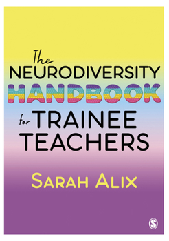 Hardcover The Neurodiversity Handbook for Trainee Teachers Book