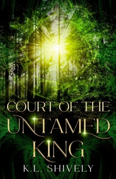 Court of the Untamed King (The Lost Kingdoms)