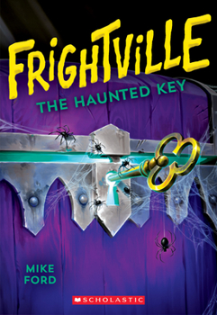Paperback The Haunted Key (Frightville #3): Volume 3 Book