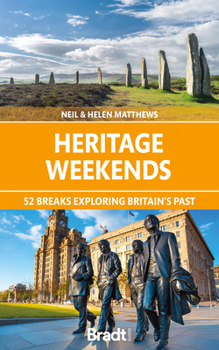 Paperback Heritage Weekends: 52 Breaks Exploring Britain's Past Book