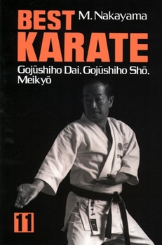 Paperback Best Karate, Vol.11: Gojushiho Dai, Gojushiho Sho, Meikyo Book