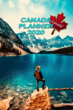 Paperback Canada Planner 2020 Canada Monthly and Daily Notebook Organizer: 6x9 INCH CALENDAR FROM DEC 19 TO JAN 21 WITH MONTHLY OVERVIEW IN FRONT FOLLOWED BY A [German] Book