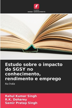 Paperback Estudo sobre o impacto do SGSY no conhecimento, rendimento e emprego [Portuguese] Book