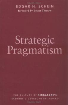 Hardcover Strategic Pragmatism: The Culture of Singapore's Economics Development Board Book