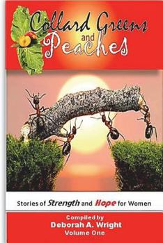 Paperback Collard Greens and Peaches: Stories for Strength and Hope for Women Book