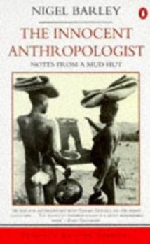 Paperback The Innocent Anthropologist : Notes from a Mud Hut Book