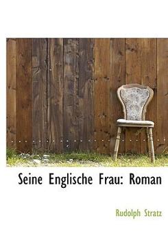 Hardcover Seine Englische Frau: Roman [German] Book