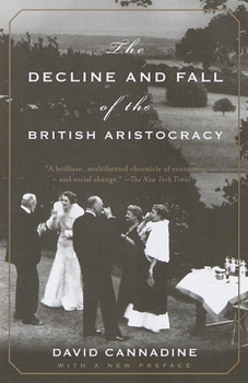 Paperback The Decline and Fall of the British Aristocracy Book