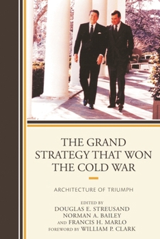 Paperback Grand Strategy that Won the Cold War: Architecture of Triumph Book