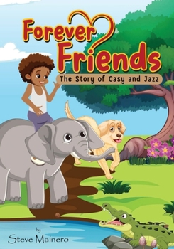 Paperback Forever Friends: The Story Of Casy and Jazz Book