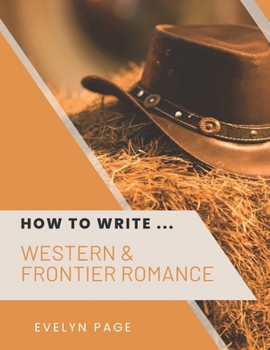 Paperback How To Write ... Western & Frontier Romance Book
