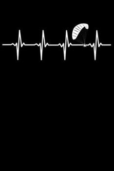 Paraglider Notizbuch: A5 Kariert 108 Seiten - Paragliding Herzschlag Heartbeat Notizheft - Geschenk für Gleitschirmflieger (German Edition)