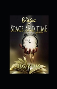 Paperback Tales of Space and Time Illustrated Book