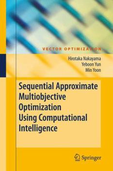 Paperback Sequential Approximate Multiobjective Optimization Using Computational Intelligence Book