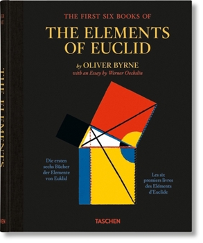 Hardcover Oliver Byrne. the First Six Books of the Elements of Euclid Book