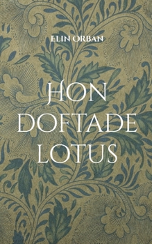 Paperback Hon doftade lotus [Swedish] Book