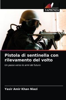 Paperback Pistola di sentinella con rilevamento del volto [Italian] Book