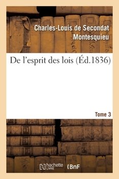 Paperback De l'esprit des lois. Tome 3 [French] Book