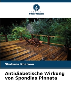 Paperback Antidiabetische Wirkung von Spondias Pinnata [German] Book