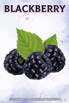 Paperback Blackberry: Datos divertidos sobre frutas y verduras [Spanish] Book