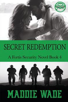 Secret Redemption - Book #4 of the Fortis Security