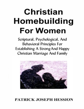 Paperback Christian Homebuilding for Women Book