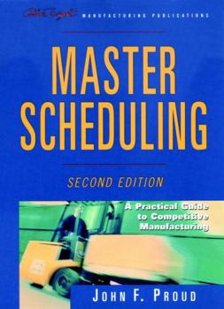 Hardcover Master Scheduling: A Practical Guide to Competitive Manufacturing Book
