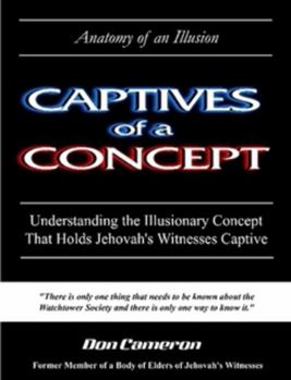 Paperback Captives of a Concept (Anatomy of an Illusion) Book