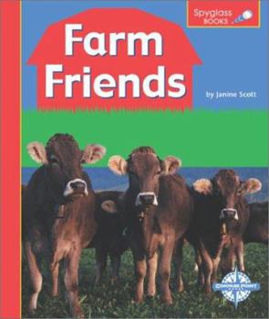 Unknown Binding Farm Friends (Spyglass Books) Book