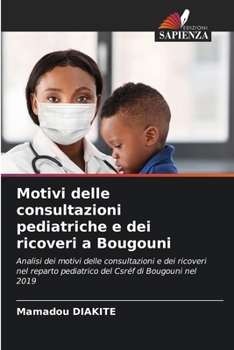 Paperback Motivi delle consultazioni pediatriche e dei ricoveri a Bougouni [Italian] Book