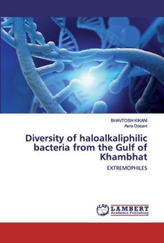 Diversity of haloalkaliphilic bacteria from the Gulf of Khambhat: EXTREMOPHILES