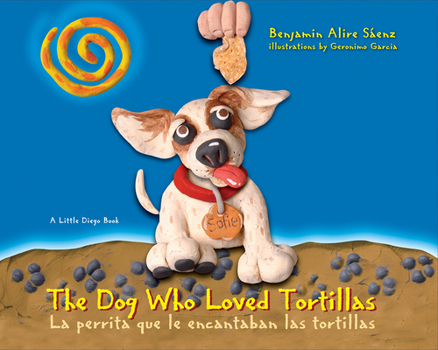 Hardcover The Dog Who Loved Tortillas Book