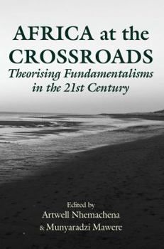 Paperback Africa at the Crossroads: Theorising Fundamentalisms in the 21st Century Book