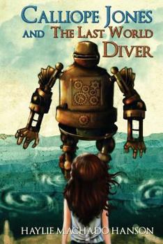 Paperback Calliope Jones and the Last World Diver Book