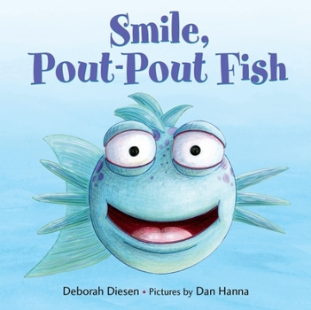 Smile, Pout-Pout Fish - Book  of the Pout-Pout Fish