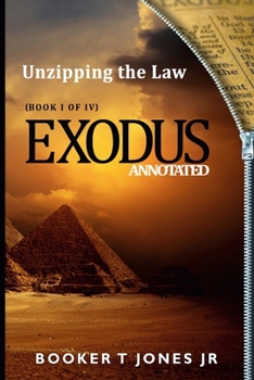 Paperback Unzipping the Law Exodus Annotated Book