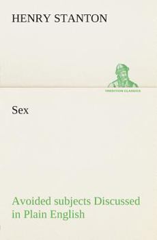 Paperback Sex Avoided subjects Discussed in Plain English Book