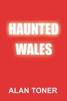 Paperback Haunted Wales Book