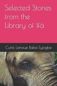 Paperback Selected Stories from the Library of Ifá Book