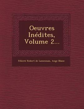 Paperback Oeuvres Inedites, Volume 2... [French] Book