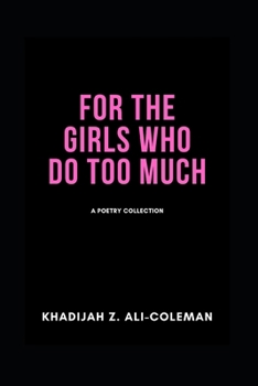 Paperback For the Girls Who Do Too Much Book