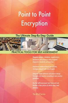 Paperback Point to Point Encryption The Ultimate Step-By-Step Guide Book