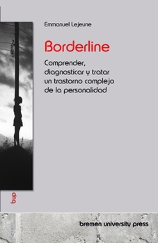 Paperback Borderline: Comprender, diagnosticar y tratar un trastorno complejo de la personalidad [Spanish] Book